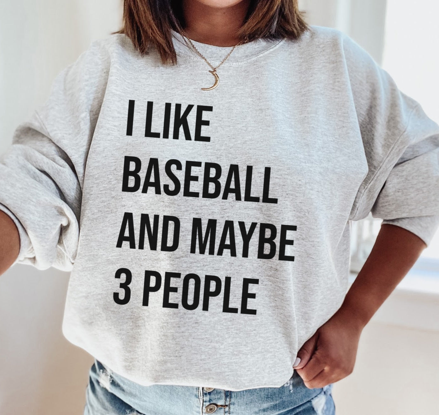 Gildan or Bella Canvas Funny I Like Baseball And Maybe 3 People Baseball Sweatshirt