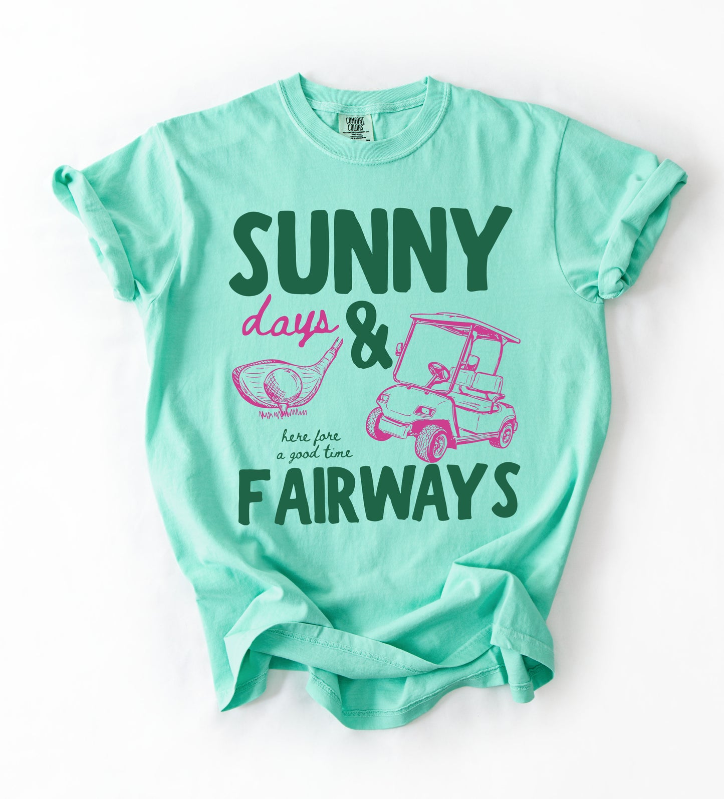 Comfort Colors Sunny Days and Fairways Shirt/ Golf Shirt