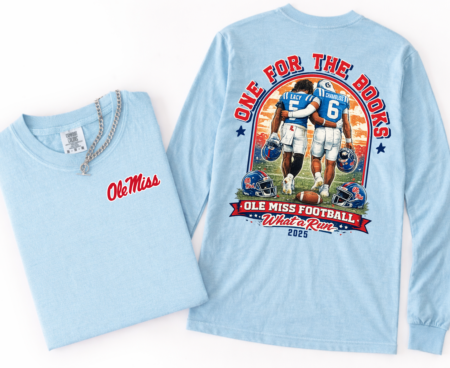 Long Sleeve Front/ Back What a Run Shirt/ Ole Miss Shirt- Comfort Colors - Chambliss and Lacy Shirt