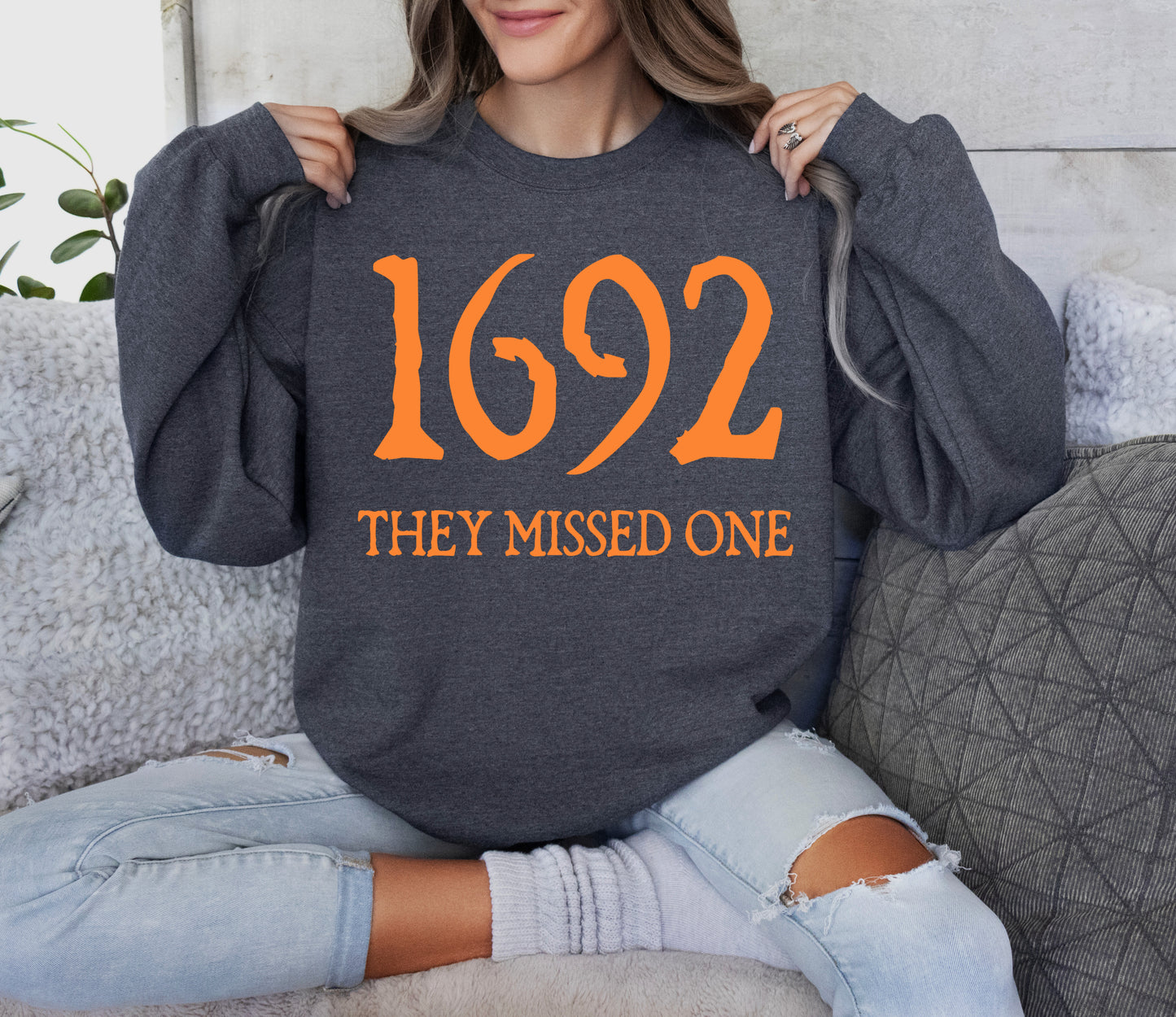 Gildan, Comfort Colors or Bella Canvas 1692 They Missed One Sweatshirt/Halloween Sweatshirt