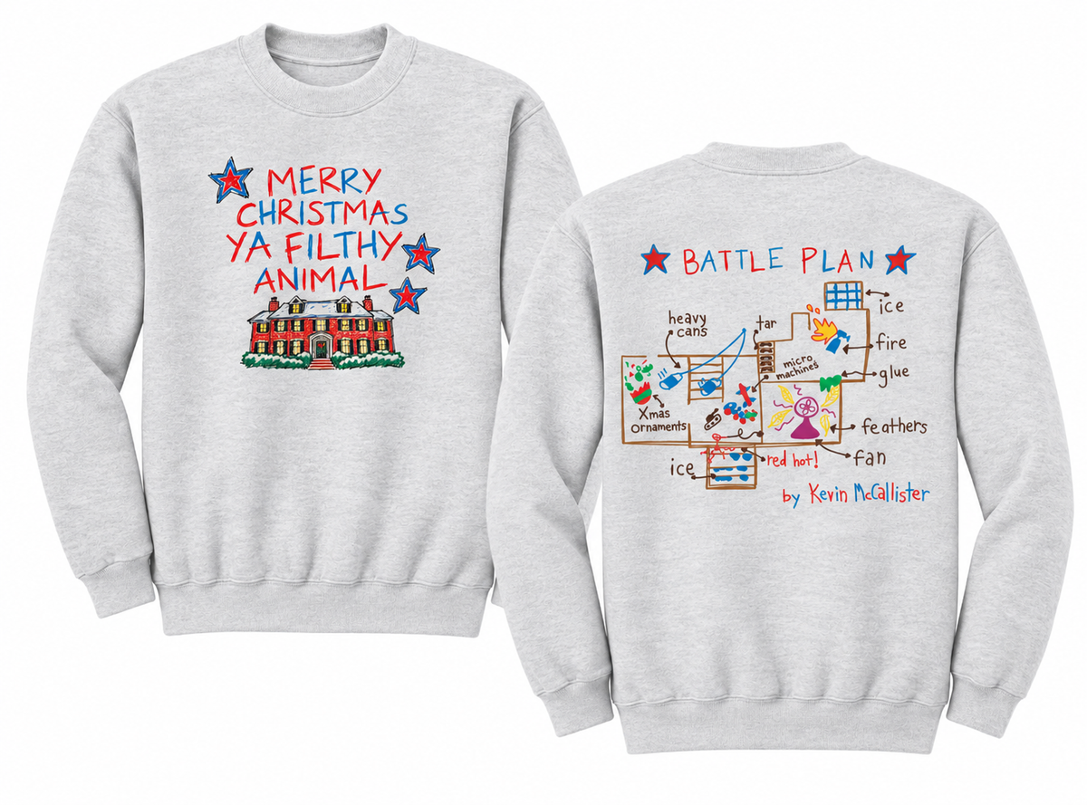 Front Back Merry Christmas Ya Filthy Animal /Battle Plan Christmas Sweatshirt - Youth and Adult Size