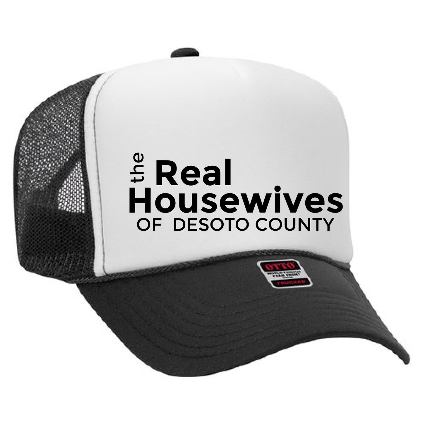 CUSTOM Real Housewives of Your Town Trucker Hat/ Funny Gifts for Her/ Real Housewives of Desoto County