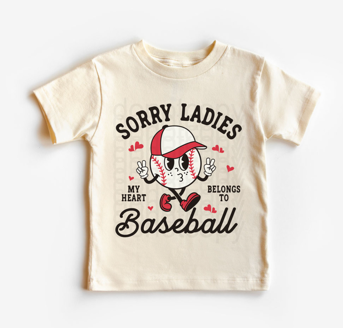 Sorry Ladies, My Heart Belongs To Baseball Boys Valentines Shirt - Available in 2T- 3XL