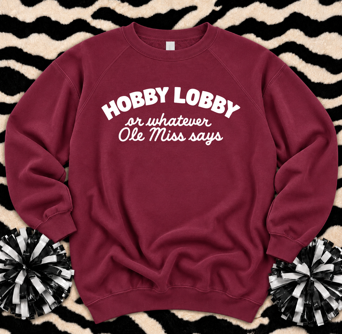 Gildan or Bella Canvas State - Hobby Lobby or Whatever Ole Miss Says Sweatshirt/ Adult Sizes