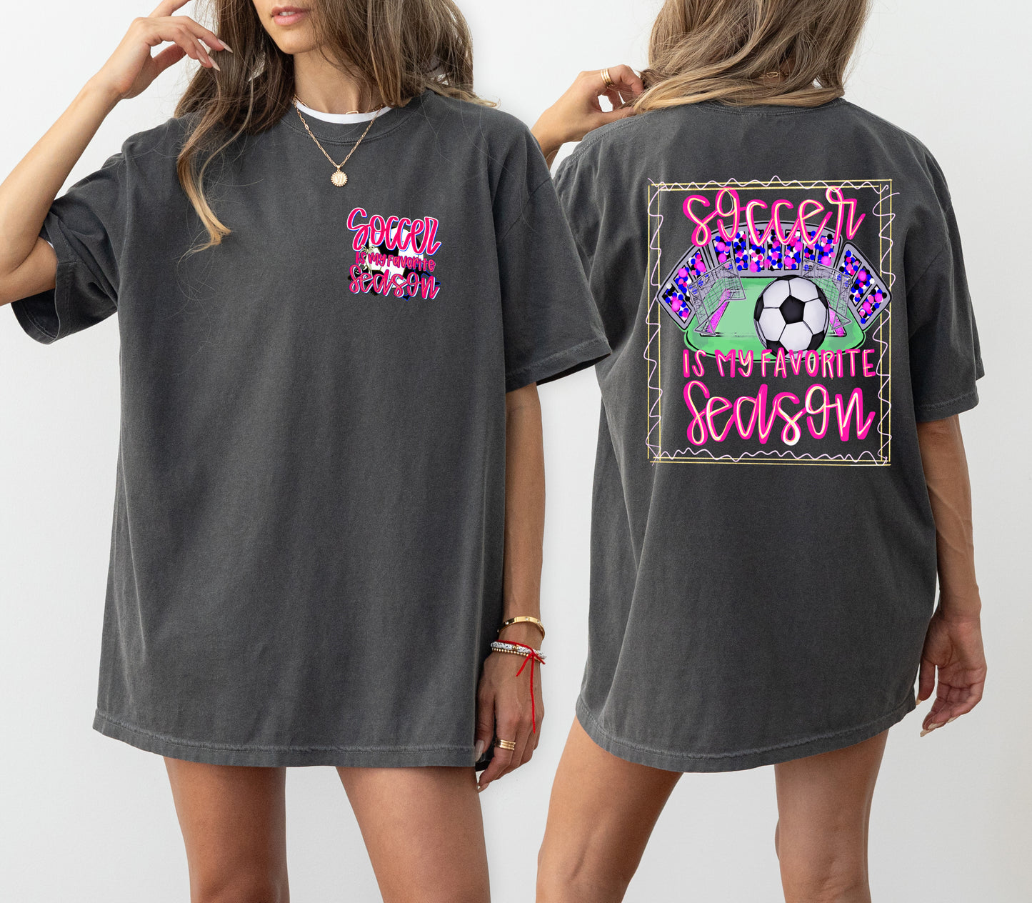 Comfort Colors Soccer Is My Favorite Season Tee/ Front Back Print