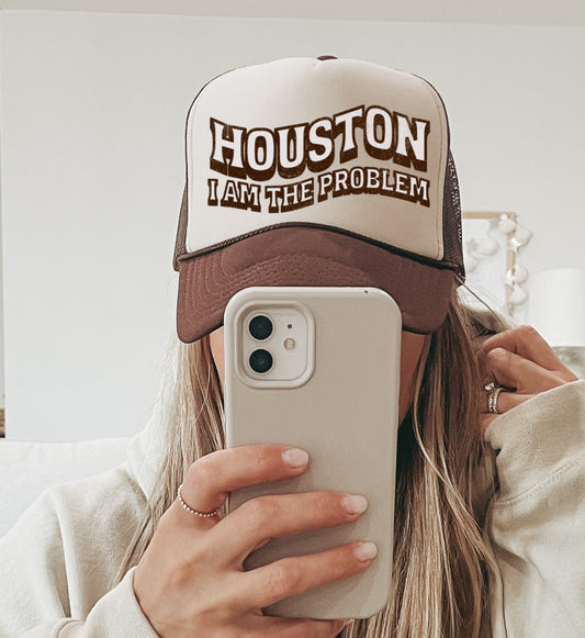 Tan/ Brown Houston I Am The Problem Western Trucker Cap/ Girls Trip Hat/ Vacation Hat/ Concert Hat