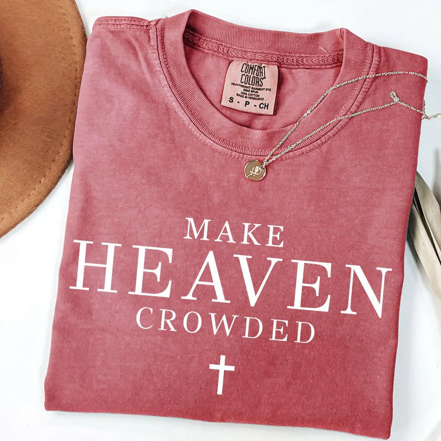 Comfort Colors Make Heaven Crowded Shirt/ Religious Tees/ Multiple Colors