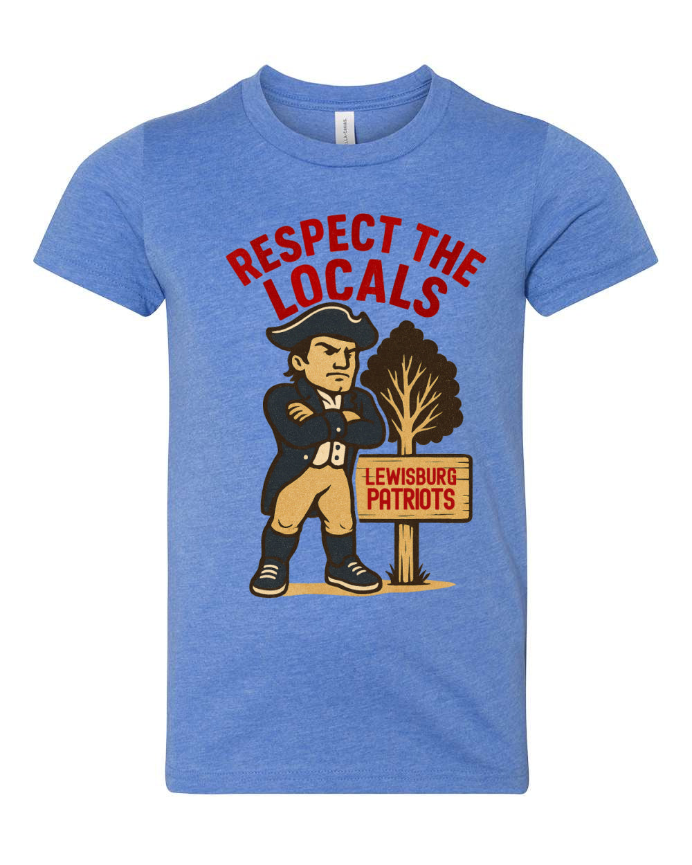 Lewisburg Patriots Boys Style Unisex Shirt / School Mascot Shirts - Respect the Locals Tee