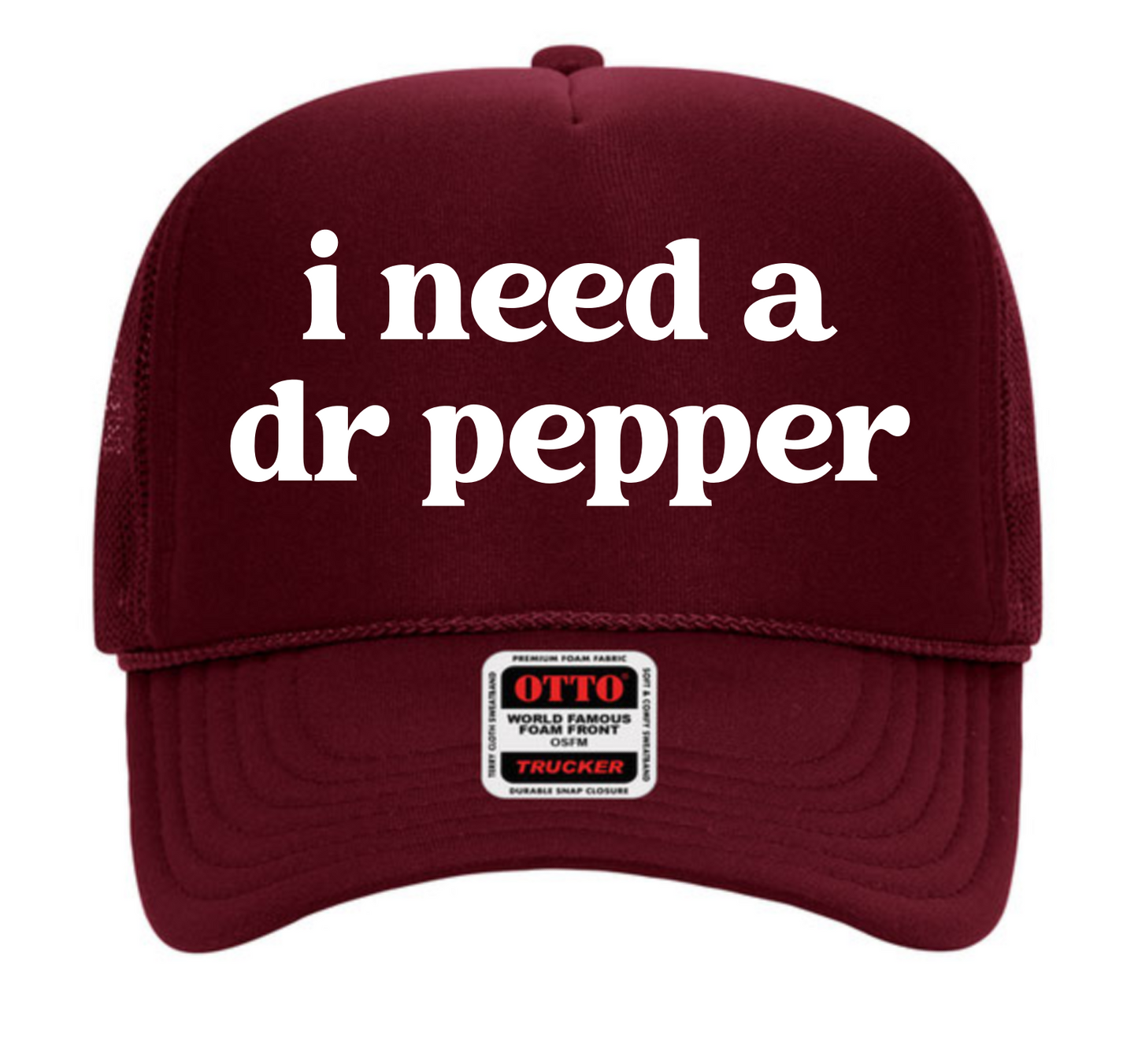 I Need a Dr Pepper Trucker Hat/ Funny Gifts for Her / Otto Trucker Hat/ Girls Trip Hats/ Multiple Colors