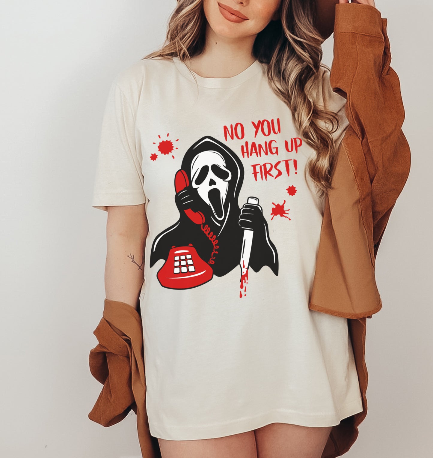 Comfort Colors or Bella Canvas Brand No You Hang Up First Halloween Shirt - Adult Sizes