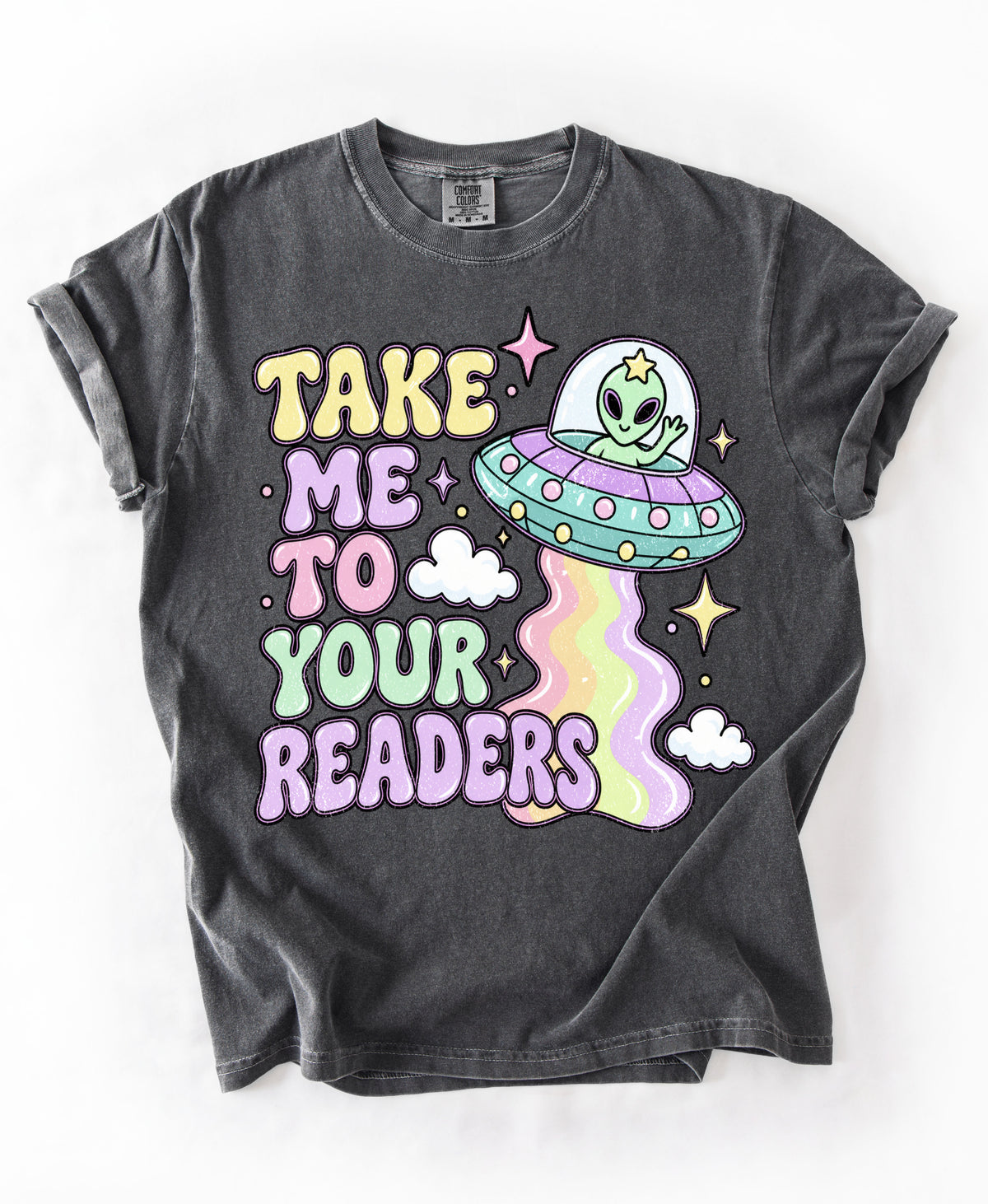 Comfort Colors Show Me Your Readers - Teacher Tee/ Alien Shirt