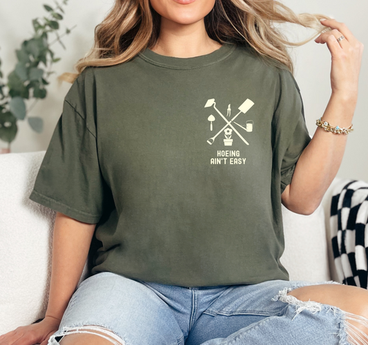 Comfort Colors Hoeing Ain't Easy Tee/ Funny Mothers Day Gift/ Gardening Shirt