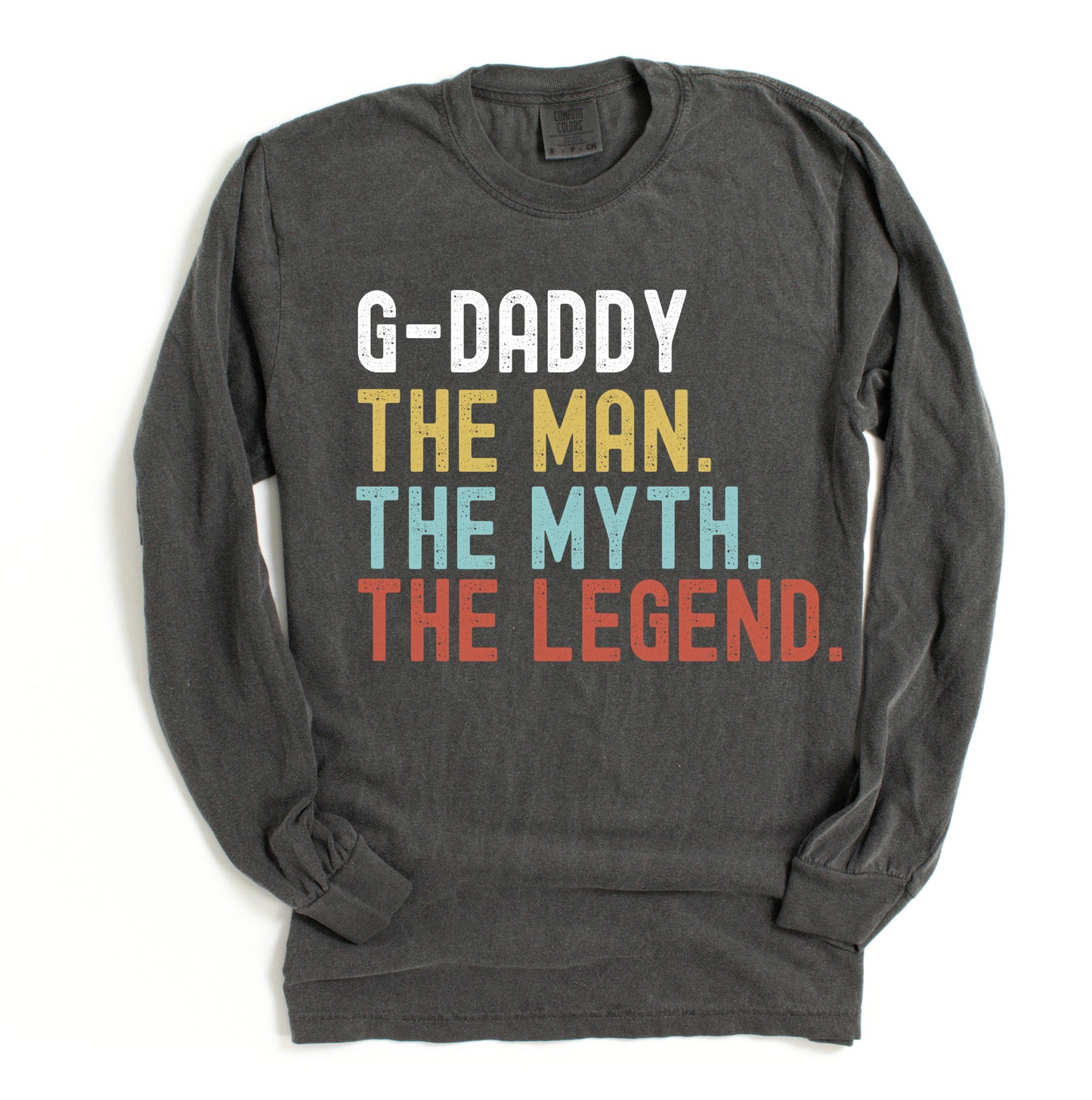 Long Sleeve Father's Day Shirt / Daddy , The Man, The Myth, The Legend/ Any Father Saying - Type At Checkout