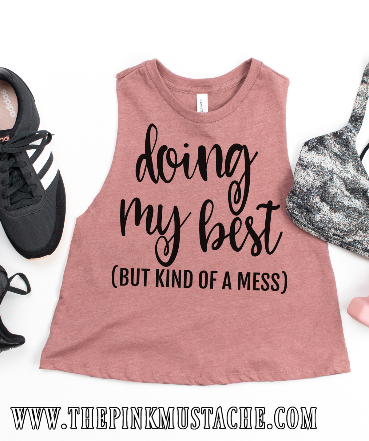 Doing My Best, But Kind of A Mess Cropped Tank / Funny Mom Gym Tank/ Funny Tank Top / Bella Canvas Soft Tee