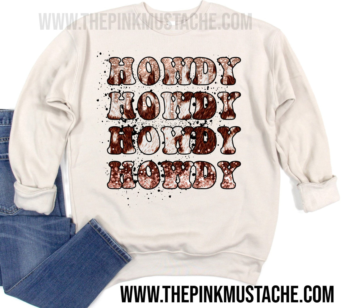 Howdy Howdy Howdy Softstyle Sweatshirt /Country Western Style Sweatshirt/ Unisex Sized Adult Sizes