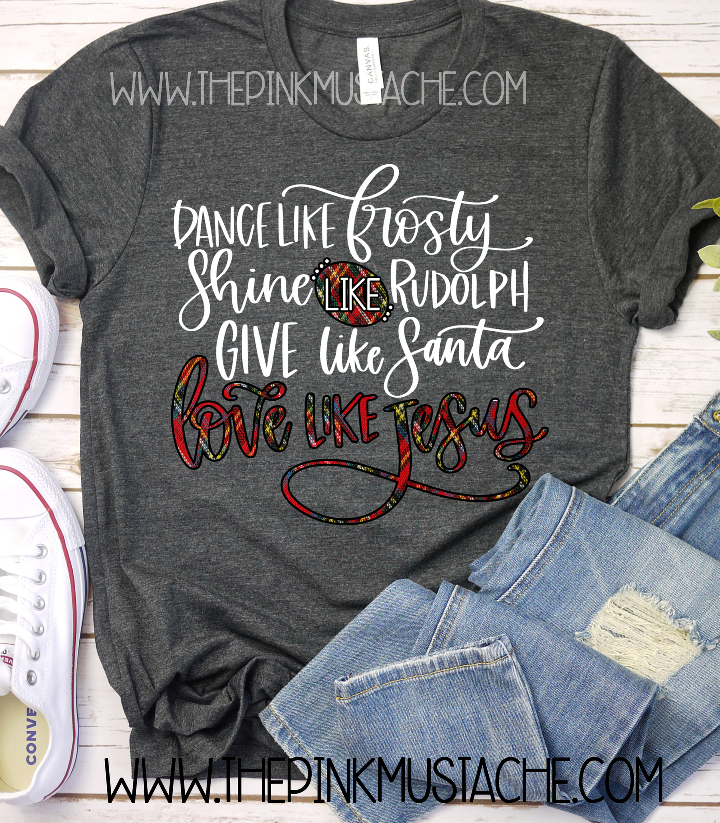 Dance Like Frosty, Shine Like Rudolph,Give Like Santa, Love Like Jesus Bella Canvas T-Shirt /Youth and Adult Sizes/ Christmas T-Shirt