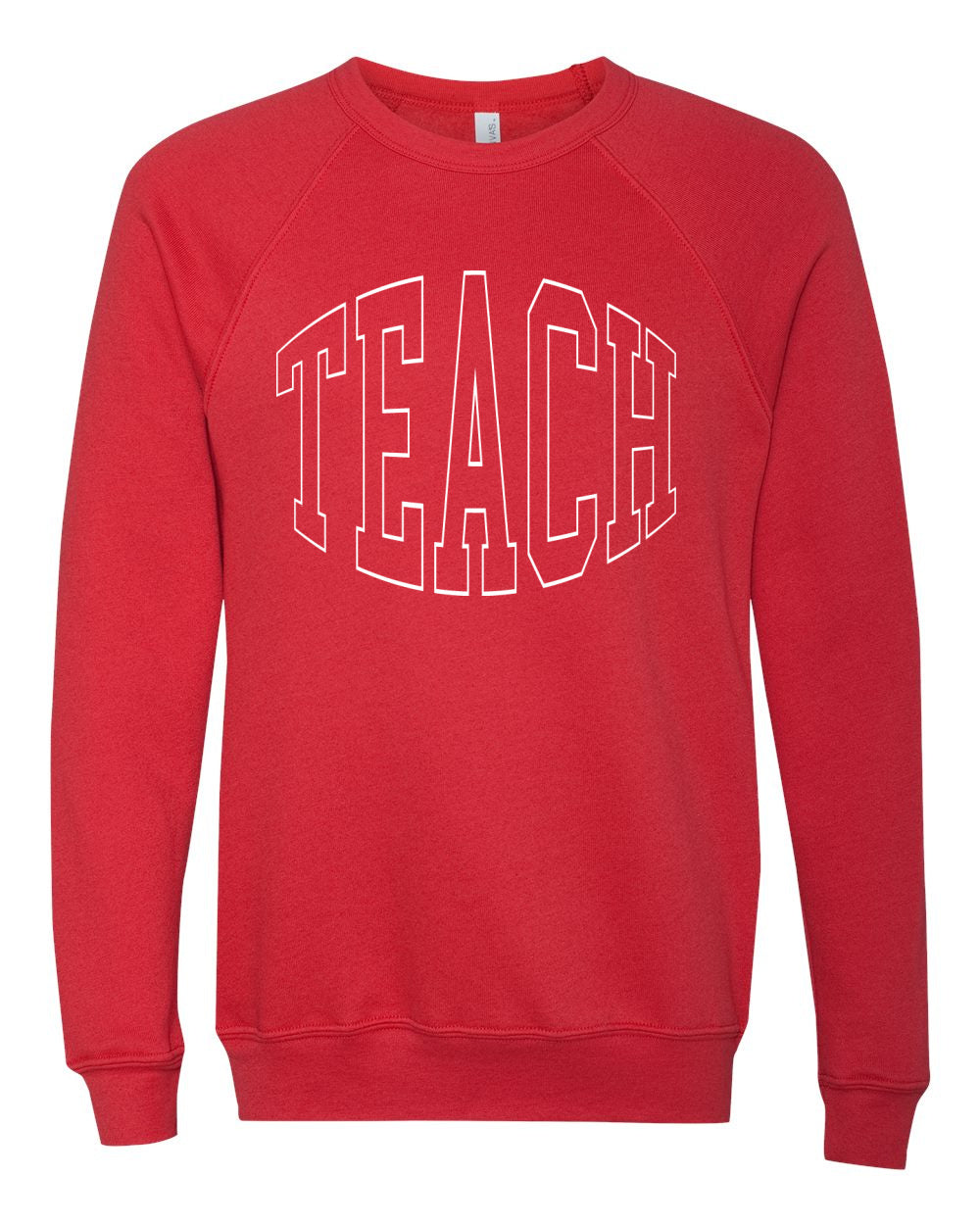Comfort Colors, Gildan, or Bella Canvas - Teach University Sweatshirt/ Teacher Gifts