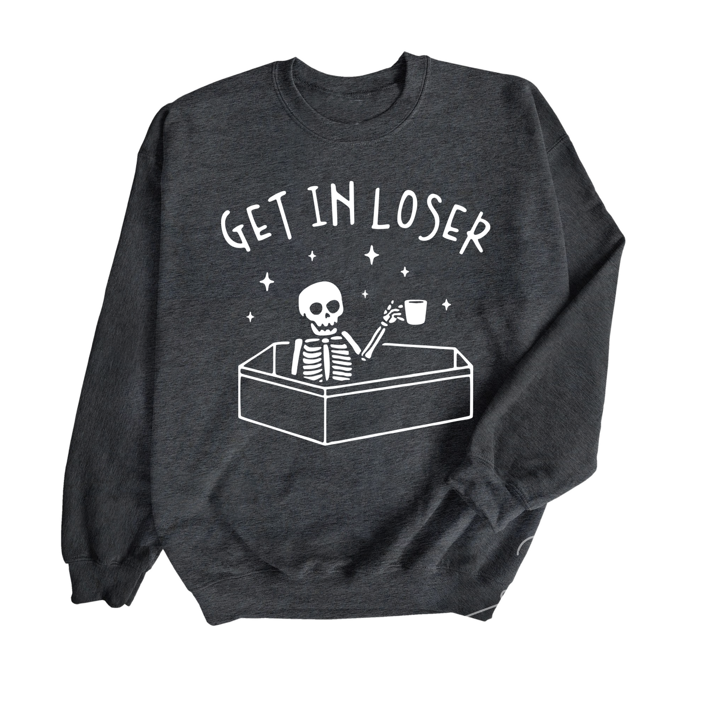 Gildan or Bella Canvas Brand Get In Loser Halloween Sweatshirt - Adult Sizes