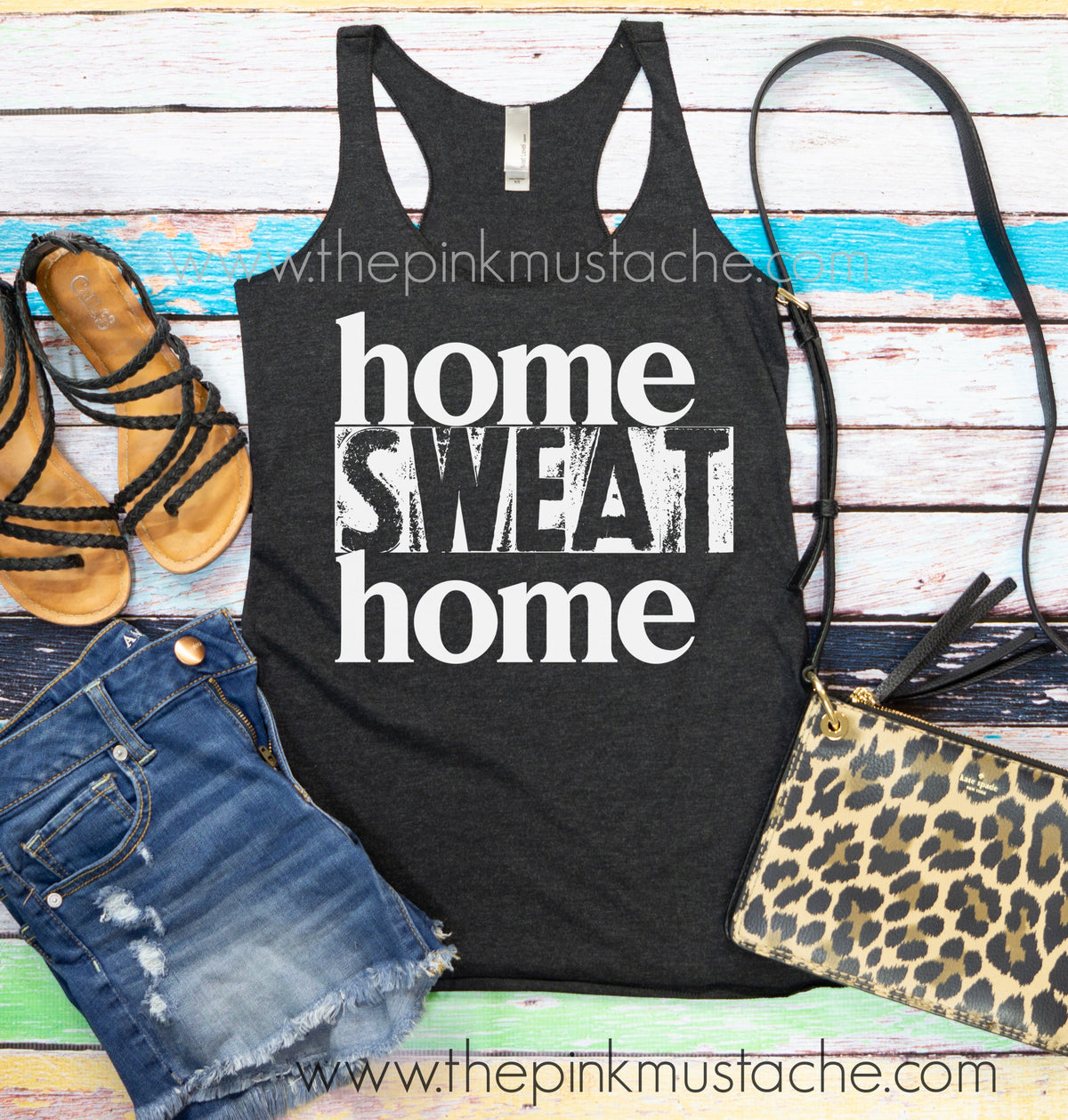 Home Sweat Home - Home Workout Tank / Quarantine Life Tank