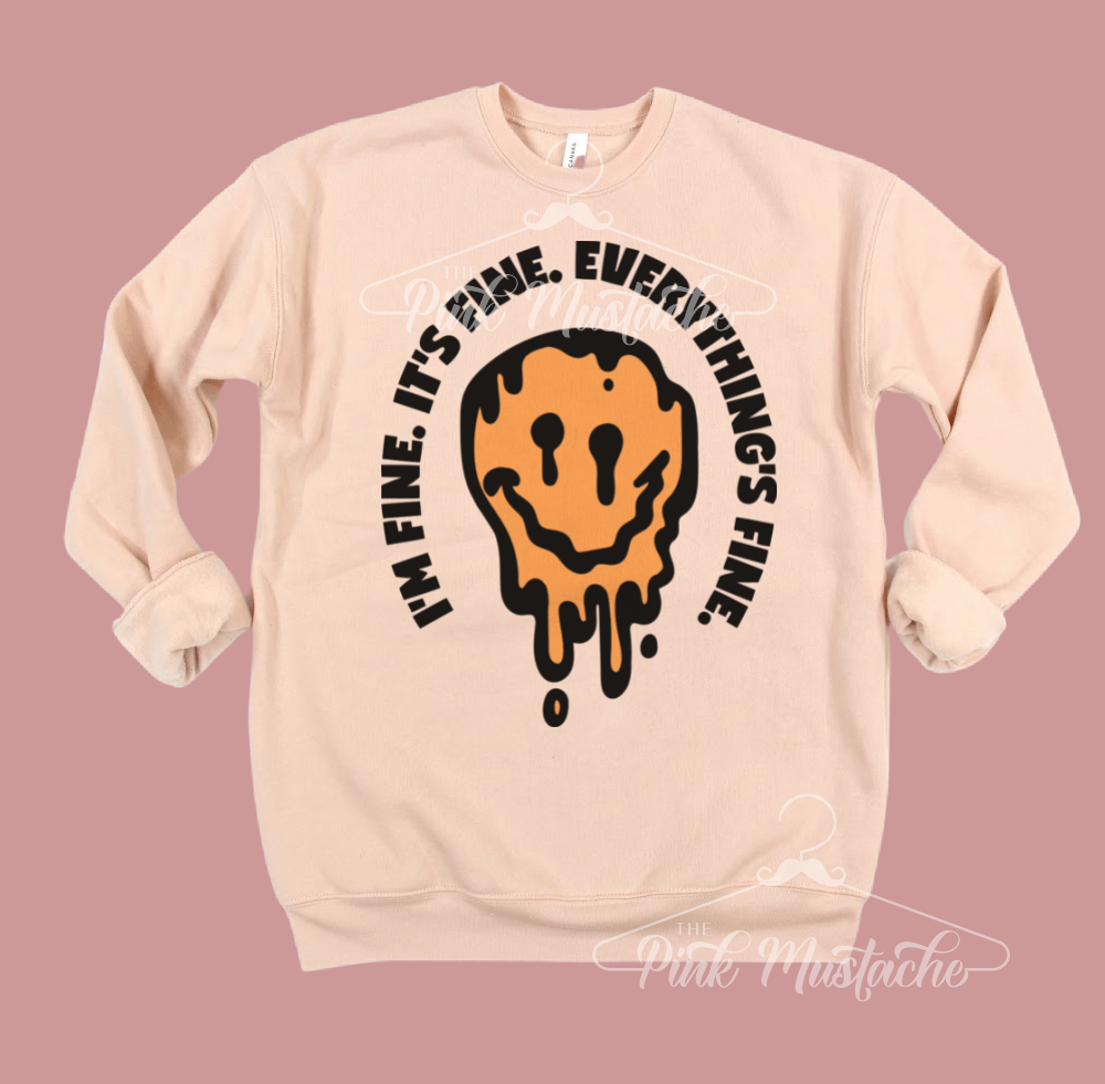 Quality Bella I'm Fine. It's Fine. Everything's Fine. Sweatshirt/Sizes S-XXL / Funny Mom Sweater