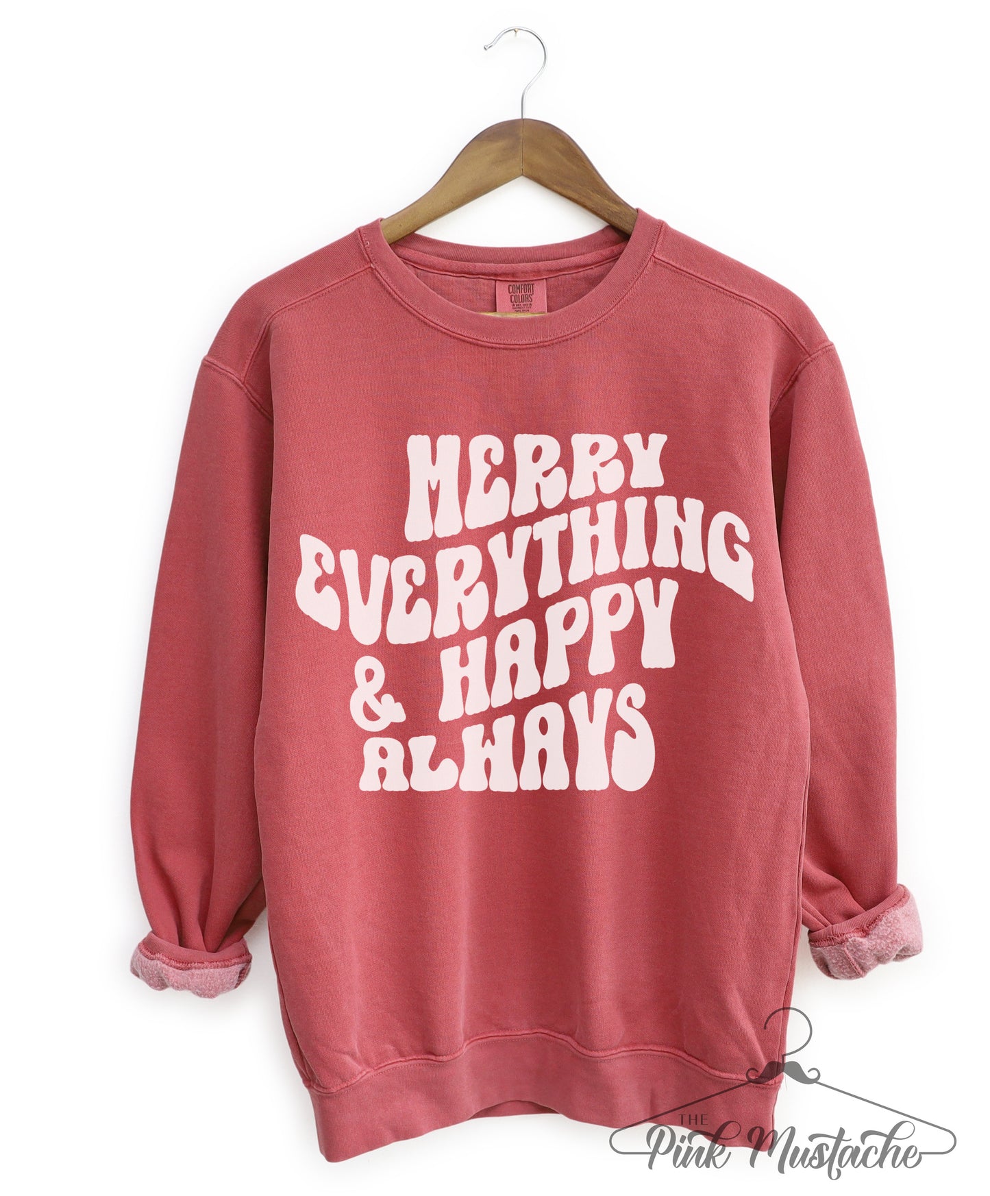 Comfort Colors Merry Everything and Happy Always Sweatshirt - Adult Sizes - Christmas Sweatshirt