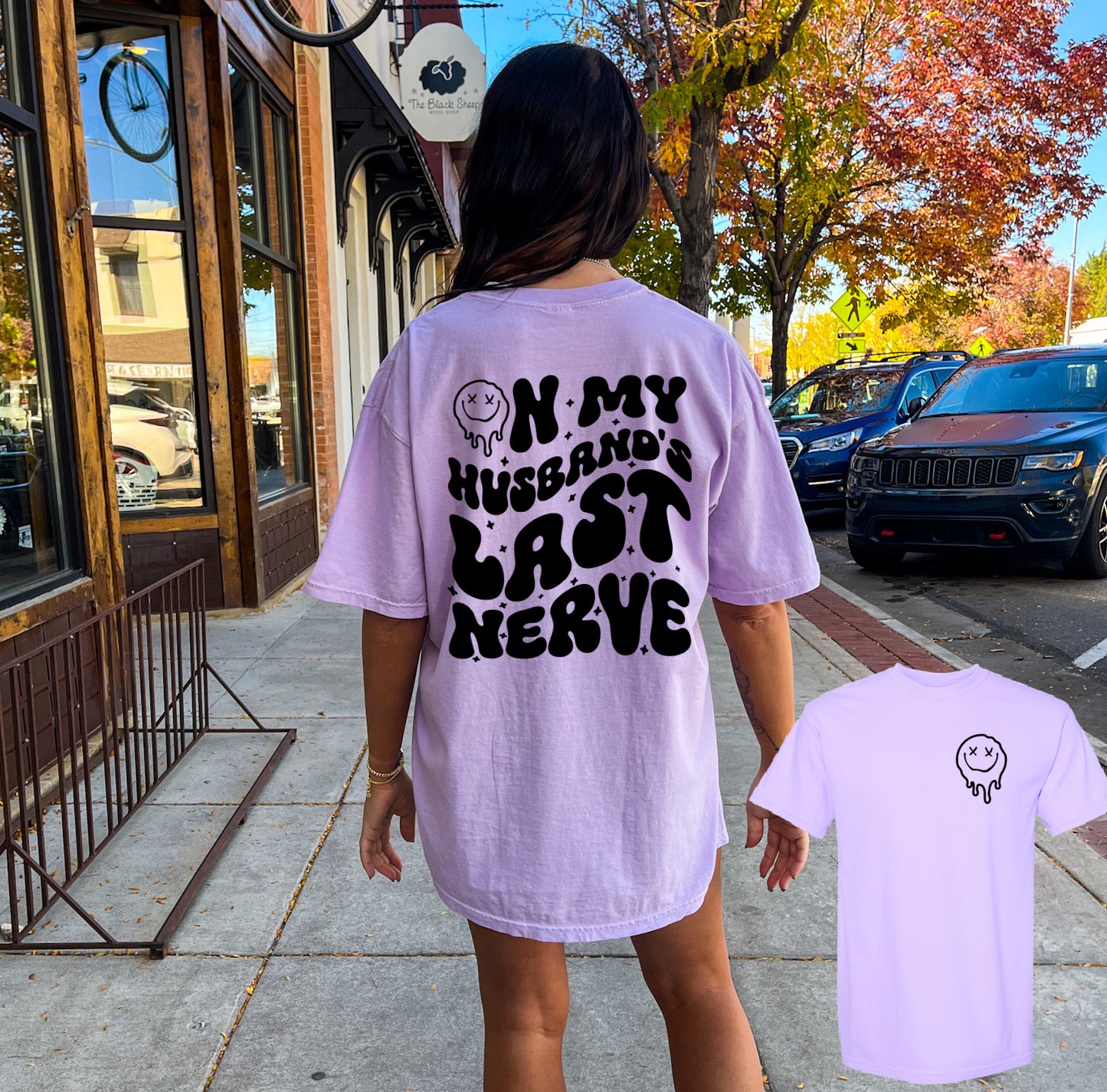 Front/Back Comfort Colors or Bella Canvas On My Husband's Last Nerve Tee/ Funny Wife Shirt