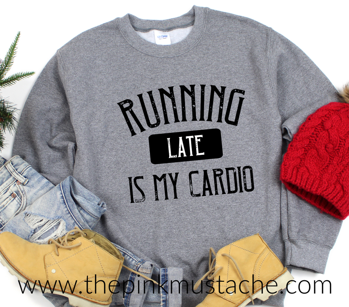 Running Late Is My Cardio - Oversized Sweatshirt/ Unisex Sized Sweatshirt / Funny Sweatshirt