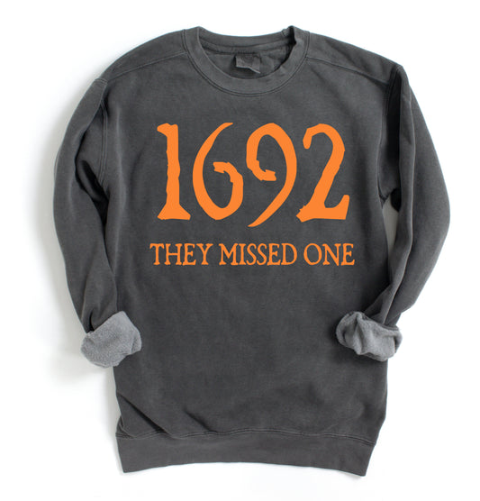 Gildan, Comfort Colors or Bella Canvas 1692 They Missed One Sweatshirt/Halloween Sweatshirt