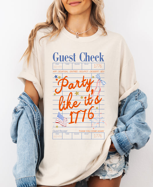 Comfort Colors or Soft Bella Canvas Party Like It's 1776 Guest Check Tee/ Memorial Day or July 4th Tee/ 4th Of July