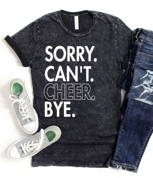 Acid Mineral Wash Sorry. Can't. Cheer. Bye.  Rocker Tee/ Adult Tees / Cheerleader Cheer Mom Shirt