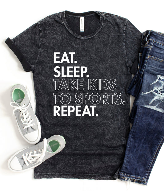 Eat. Sleep. Take Kids To Sport. Repeat. Acid Washed Shirt/ Funny Mom Life Tee/ Gifts for Her