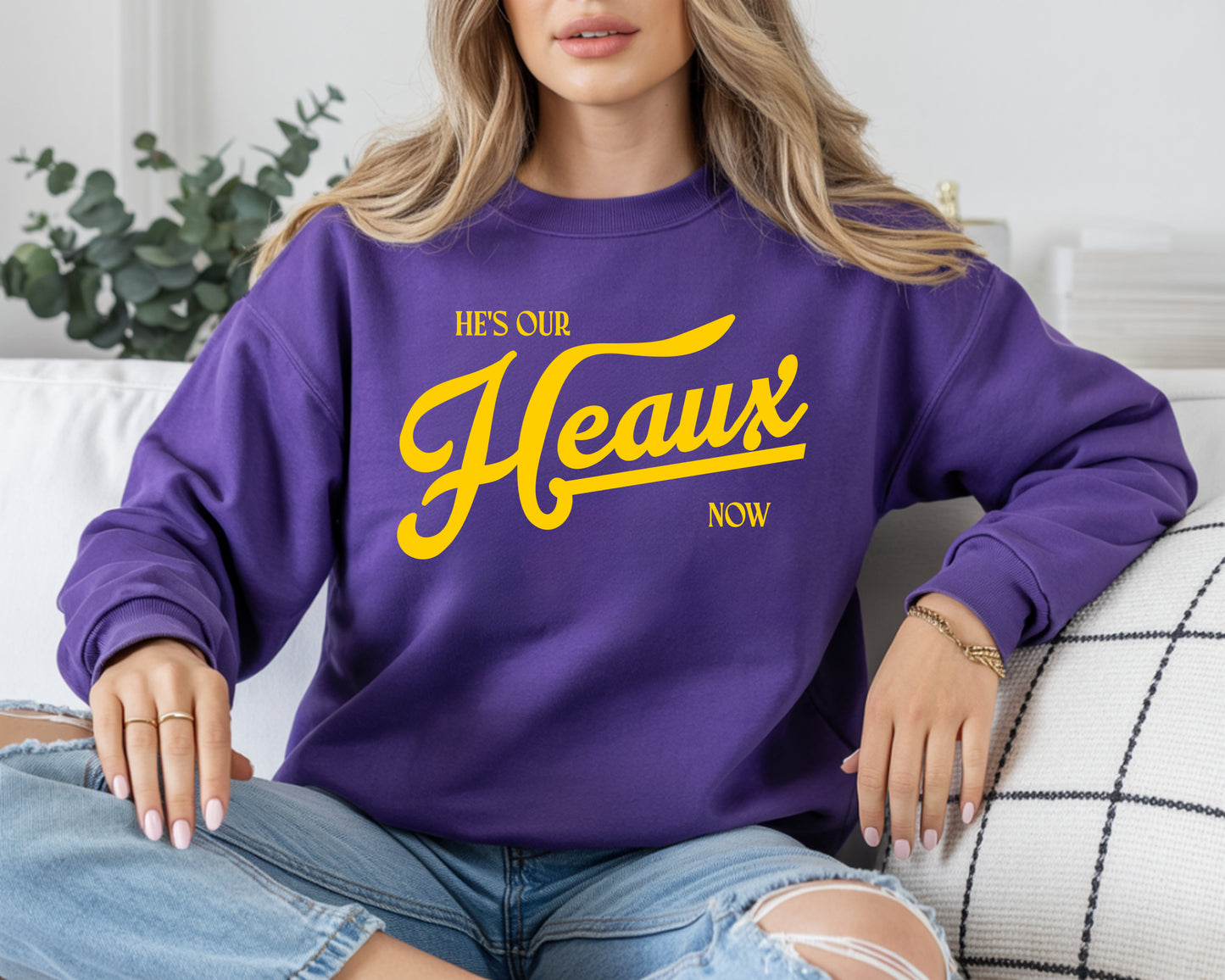He's Our Heaux Now Unisex Sweathirt/ LSU Lane Sweatshirt