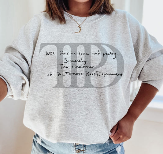 Ash Sweatshirt - All Is Fair In Love And Poetry- Tortured Poets Department  Youth and Adult Sizes