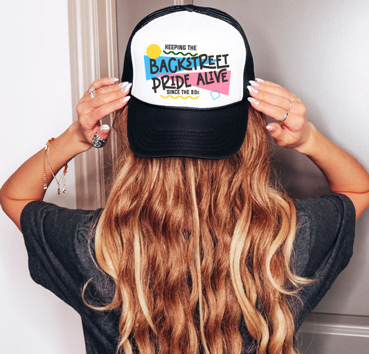 Keeping Backstreet Pride Alive Since the 90's BSB Trucker Hat