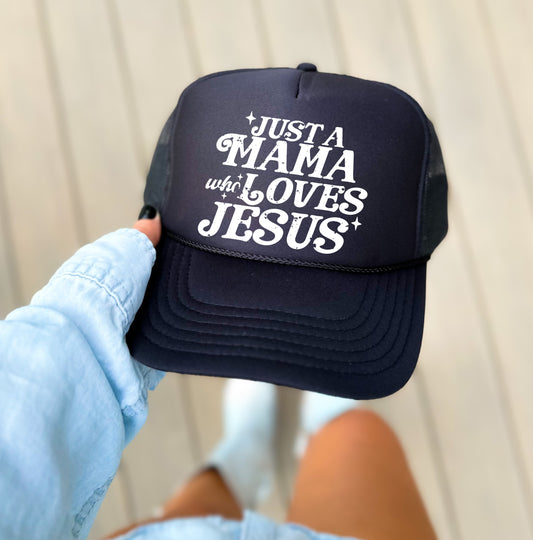 Just a Mama Who Loves Jesus Trucker Hat/ Trucker Hats/ Gifts for Her/ Religious Hats