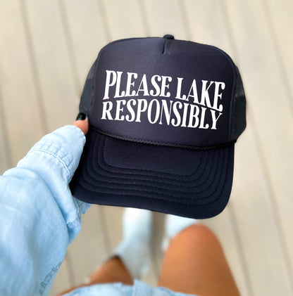 Please Lake Responsibly Trucker Hat/ Trucker Hat/ Funny Trucker Hats/Lake Day Hat /Multiple Colors