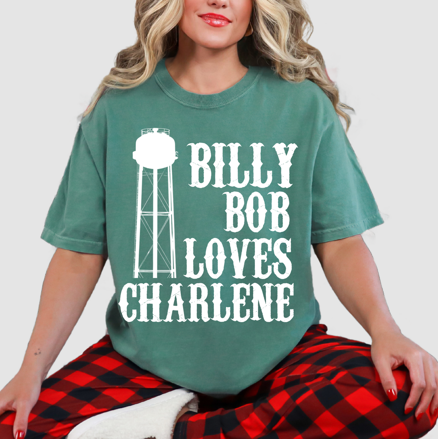 Billy Bob Loves Charlene - Bella Canvas or Comfort Colors Options/ Youth and Adult Sizes