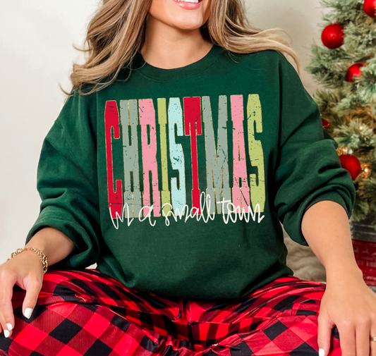 Christmas In A Small Town Gildan or Bella Christmas Sweatshirt/ Direct To Film Transferred Faux Glitter Sweatshirt/ Youth and Adult Sizes