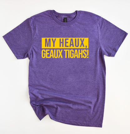 My Heaux, Go Tigahs! Shirt/ LSU Lane Shirt- Gildan Softstyle