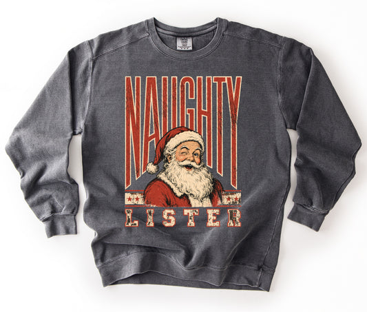 Comfort Colors or Gildan Naughty Lister Sweatshirt/ Youth and Adult Sizes