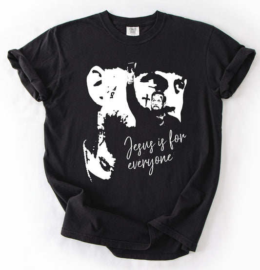 Comfort Colors or Bella Canvas Jesus Is For Everyone Shirt/ Religious Tees