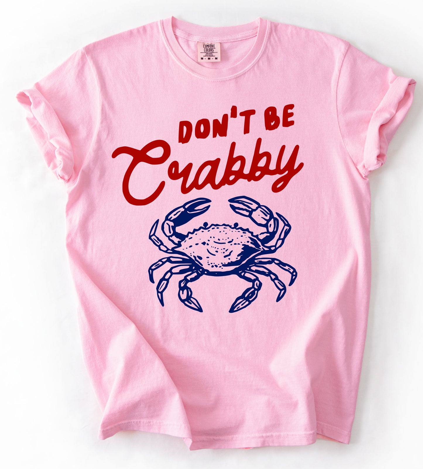 Comfort Colors Don't Be Crabby Tee /Youth and Adult Sizes
