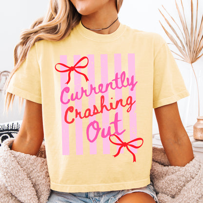 Comfort Colors Crop or Regular Tee- Currently Crashing Out Shirt - Funny Shirts