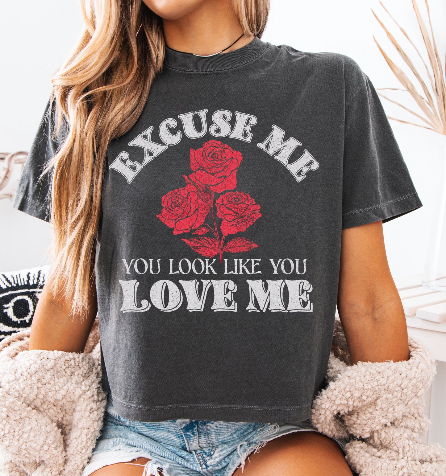 Comfort Colors Excuse Me You Look Like You Love Me Roses Country Music Boxy Crop