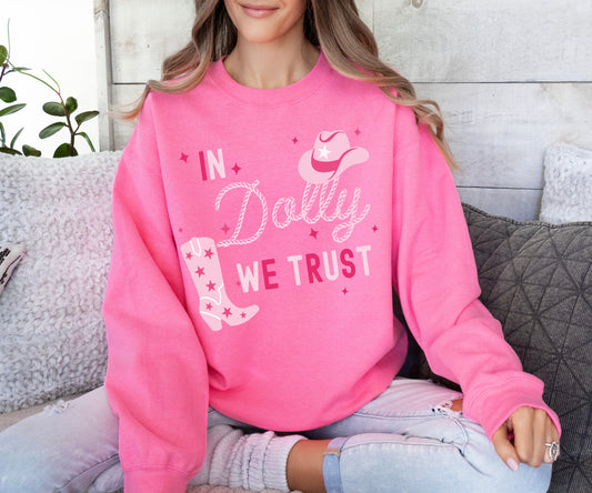 In Dolly We Trust Safety Pink Sweatshirt/ Youth and Adult Sizes