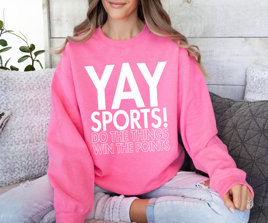 Funny Yay Sports - Do The Things Win The Points - Sweatshirt/ Sports Mom / Sports Mama GIft
