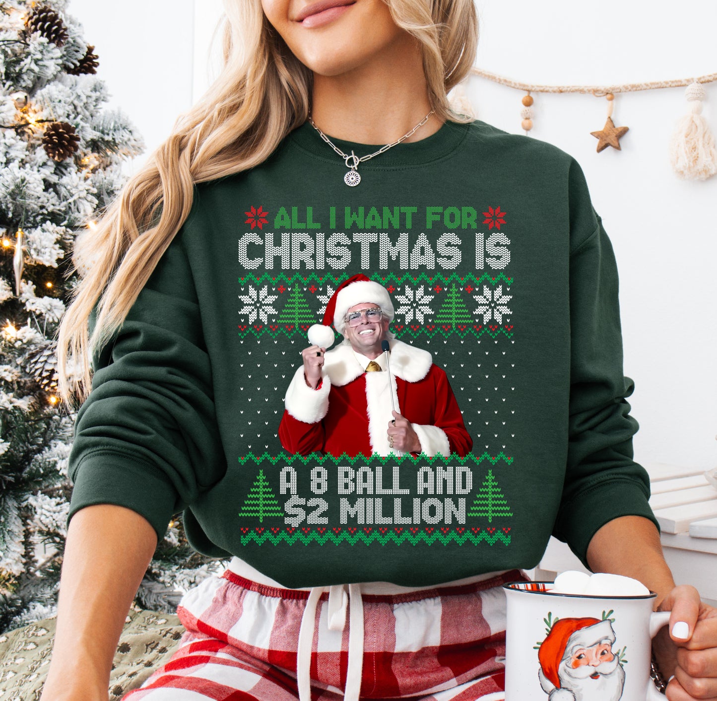 Funny Baby Billy Christmas Sweatshirt/ All I Want For Christmas is A 8 Ball and $2 Milli