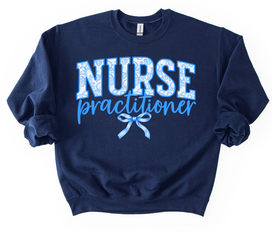 Nurse Practitioner Sweatshirt/ Gildan or Bella Canvas Brand