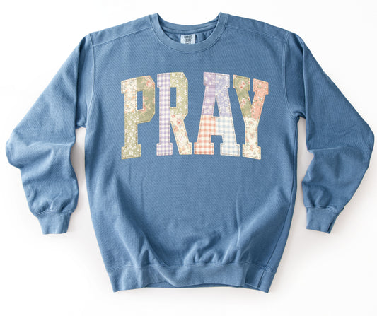 Comfort Colors Pray Patchwork Print Sweatshirt/ Religious Sweatshirt/Adult Sizes