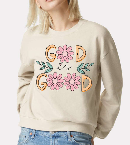 God Is Good Floral Sweatshirt - Quality Sweatshirt -Bella Canvas Soft Style or Gildan Brand